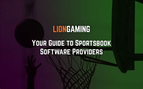 Your Guide to Sportsbook Software Providers .